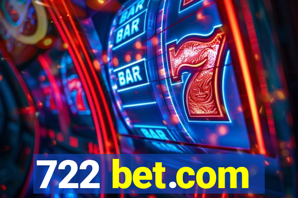 722 bet.com